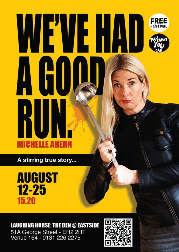 Michelle Ahern's 'We've Had a Good Run' poster as she holds a ladel