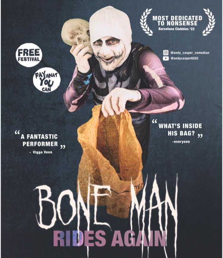 Andy Casper Bone Man poster in which he is dressed as a skeleton with his bag