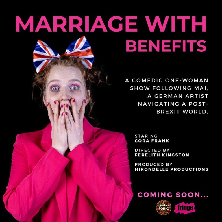 Cora Frank in 'Marriage with Benefits' Edinburgh Fringe poster at Just the Tonic